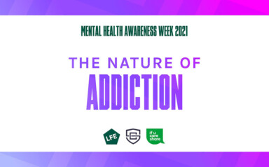 The Nature of Addiction | Mental Health Awareness Week